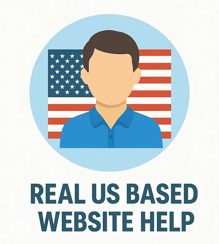 Real US Based Website Help - We do not Outsource Help